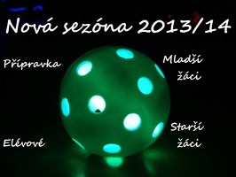 Nová sezona 2013/14, Přípravka, Elévové, Mladší žáci, Starší žáci. TRÉNINKY - kopie